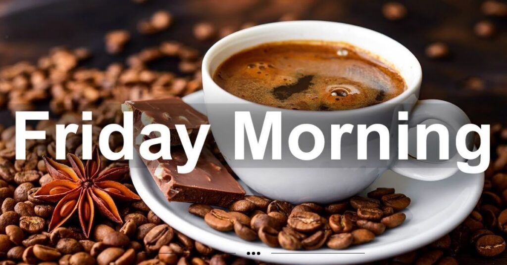 Friday morning blessings