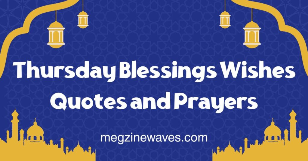 Thursday Prayers and Blessings