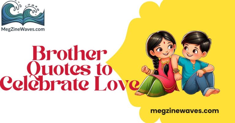Brother Quotes to Celebrate Love