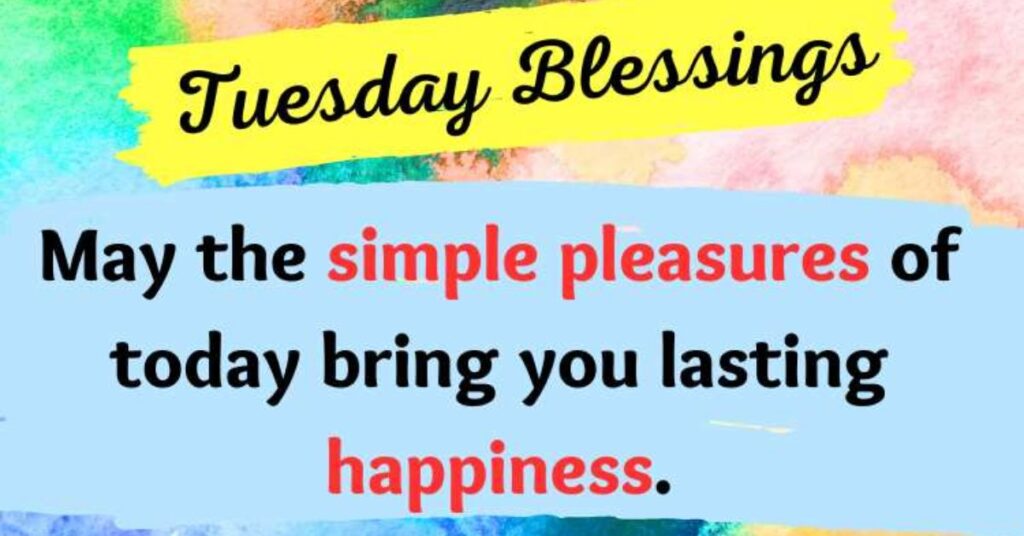 Scripture Inspiration Tuesday Blessings